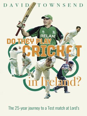 cover image of Do They Play Cricket in Ireland?